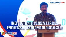 Hadi Tjahjanto: Percepat...
