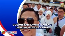 Gus Miftah Tawaf Bareng...