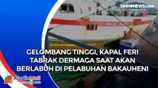 Gelombang Tinggi, Kapal...