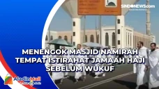 Menengok Masjid Namirah...