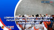 Lempar Jumrah, Jamaah...