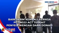 Bareskrim Kembali Periksa...