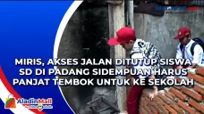 Miris, Akses Jalan Ditutup...