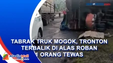 Tabrak Truk Mogok, Tronton...