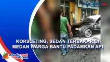 Korsleting, Sedan Terbakar...