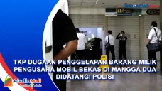 TKP Dugaan Penggelapan...