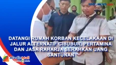Datangi Rumah Korban...