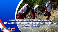 Demi Sekolah, Sejumlah...