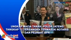 Ungkap Mafia Tanah,...