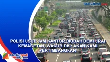 Polisi Usul Jam Kantor...