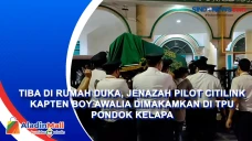 Tiba di Rumah Duka,...