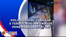 Polda Jateng Tangkap...