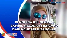 Penghina Ibu Negara...
