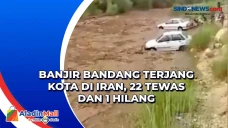 Banjir Bandang Terjang...