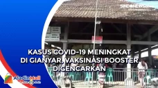 Kasus Covid-19 Meningkat...