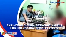 Emak-Emak di Muna Ditangkap...