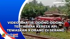 Video Amatir, Odong-odong...