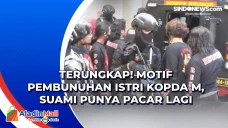 Terungkap! Motif Pembunuhan...