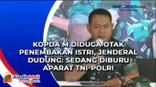 Kopda M Diduga Otak...