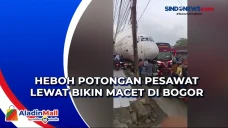 Heboh Potongan Pesawat...