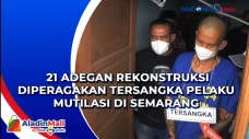 21 Adegan Rekonstruksi...