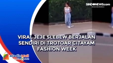 Viral Jeje Slebew Berjalan...