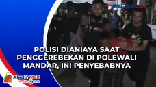 Polisi Dianiaya saat...