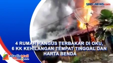 4 Rumah Hangus Terbakar...