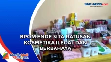 BPOM Ende Sita Ratusan...