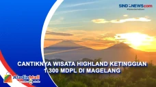 Cantiknya Wisata Highland...