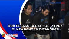 Dua Pelaku Begal Sopir...