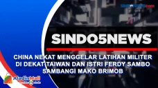China Nekat Menggelar...
