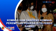 Komnas HAM Gandeng Komnas...
