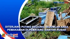 Diterjang Puting Beliung,...