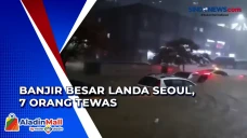 Banjir Besar Landa Seoul,...
