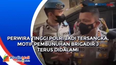 Perwira Tinggi Polri...
