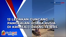 12 Ledakan Guncang Pangkalan...