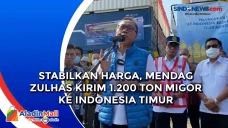 Stabilkan Harga, Mendag...