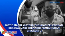 Motif Masih Misteri,...