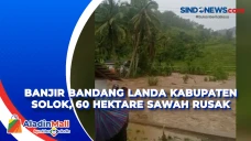 Banjir Bandang Landa...
