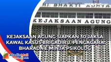Kejaksaan Agung Siapkan...