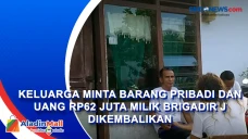 Keluarga Minta Barang...