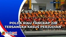 Polda Riau Tangkap 228...