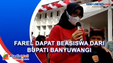 Farel Dapat Beasiswa...