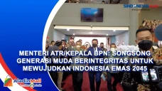 Menteri ATR/Kepala BPN:...