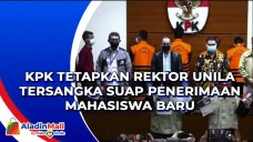 KPK Tetapkan Rektor...