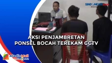 Aksi Penjambretan Ponsel...
