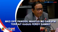 MKD DPR Panggil Mahfud...