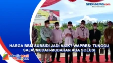 Harga BBM Subsidi jadi...