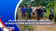 Jalan Rusak, Warga Lampung...
